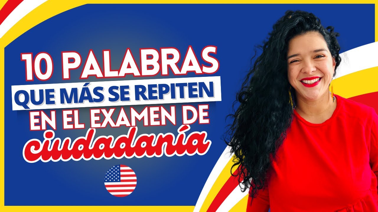 Conoce las 10 PALABRAS que mas verás en las preguntas de tu examen de ciudadanía 🇺🇸 | Capítulo 25