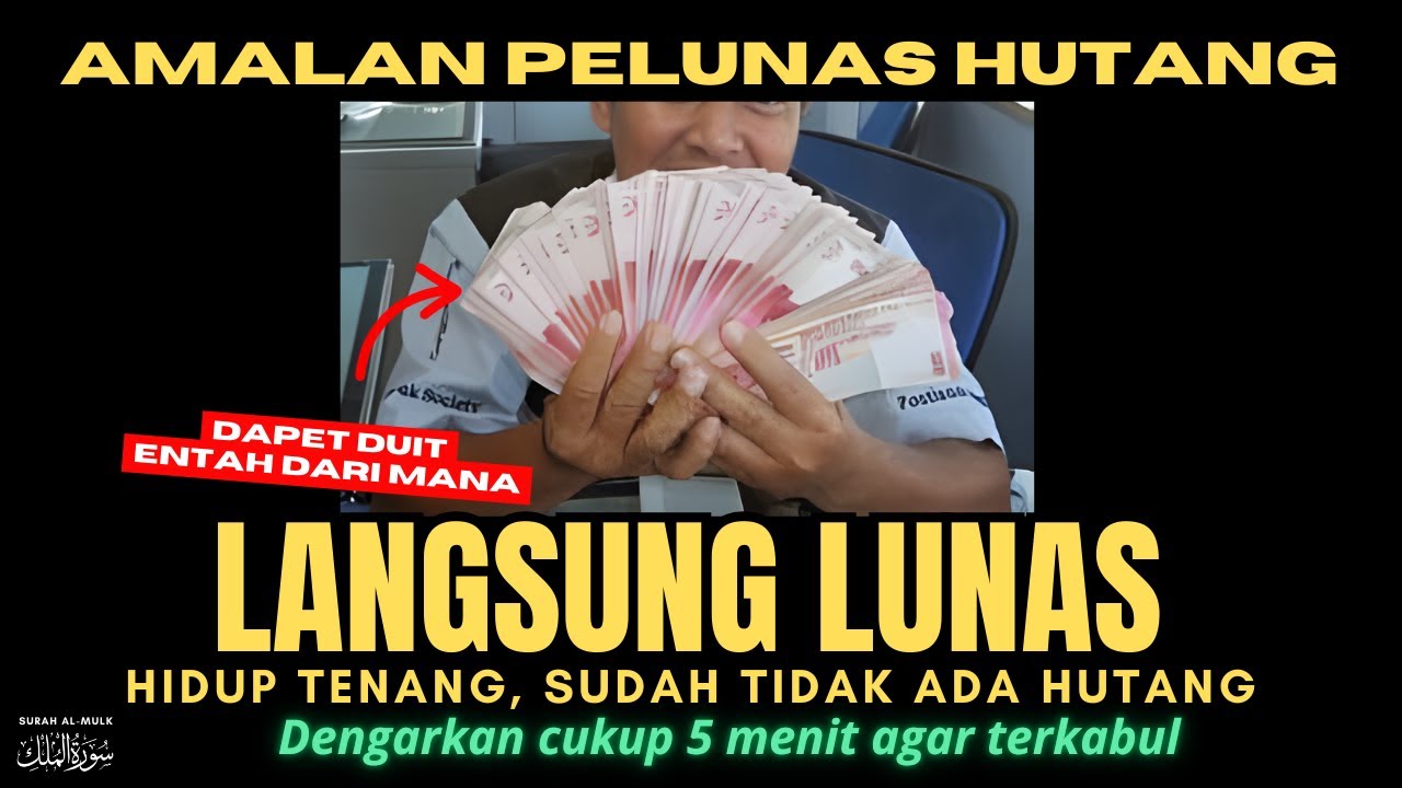 KEAJAIBAN AL-MULK! Putar 5 Menit Saja, Hutang Lunas & Rezeki Mengalir Deras