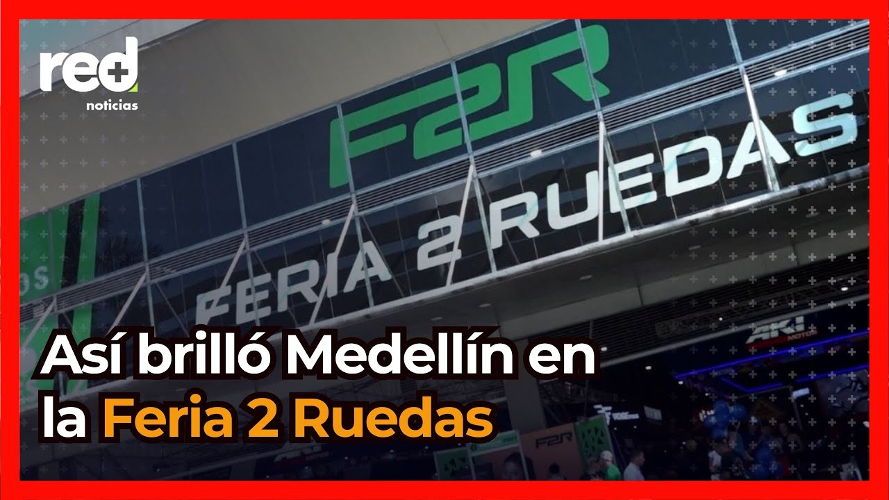 Feria 2 Ruedas 2025: Lo mejor en motos y accesorios en Medellín