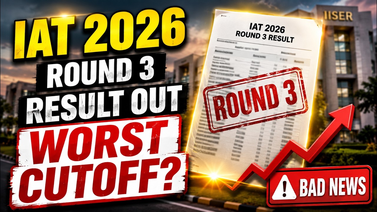🚨 IAT 2026 Round 3 Result OUT! 😱 Worst Cutoff in History? | Bad News for Students