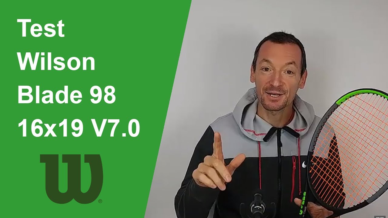 Test de la raquette de tennis Wilson Blade 98 16x19 V7.0
