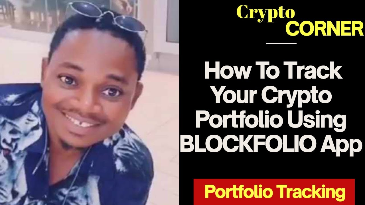 How to Track Your Crypto portfolio using BLOCKFOLIO App