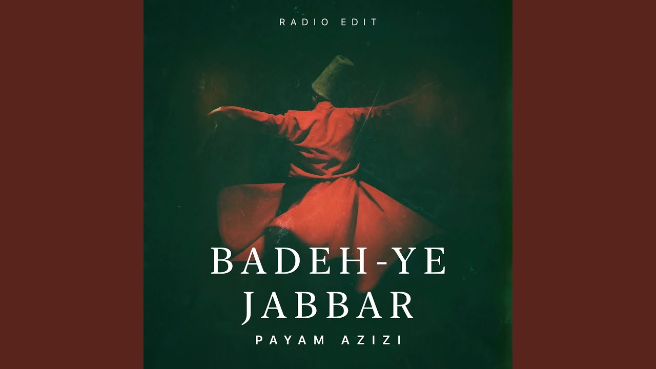 Badeh-Ye Jabbar (Radio Edit)