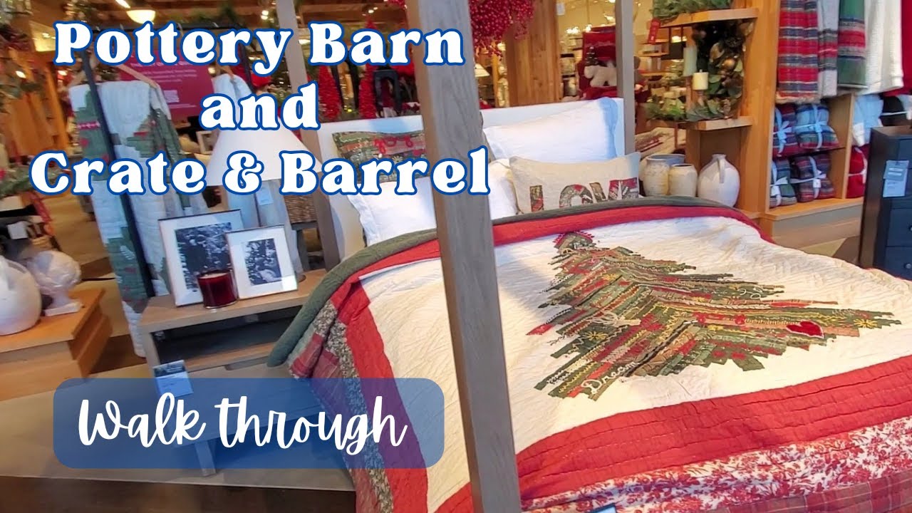 Holiday Shopping at Pottery Barn and Crate & Barrel | Christmas 2023