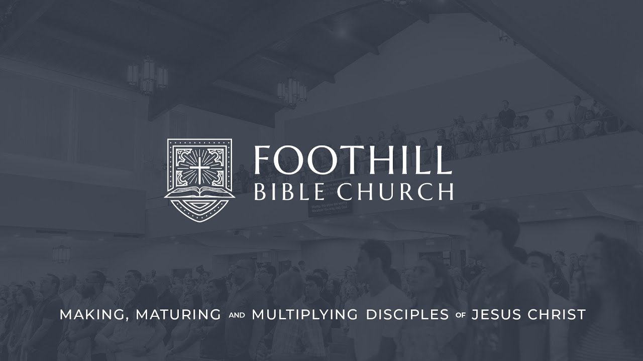 Foothill Bible Church Livestream - 2/1/26