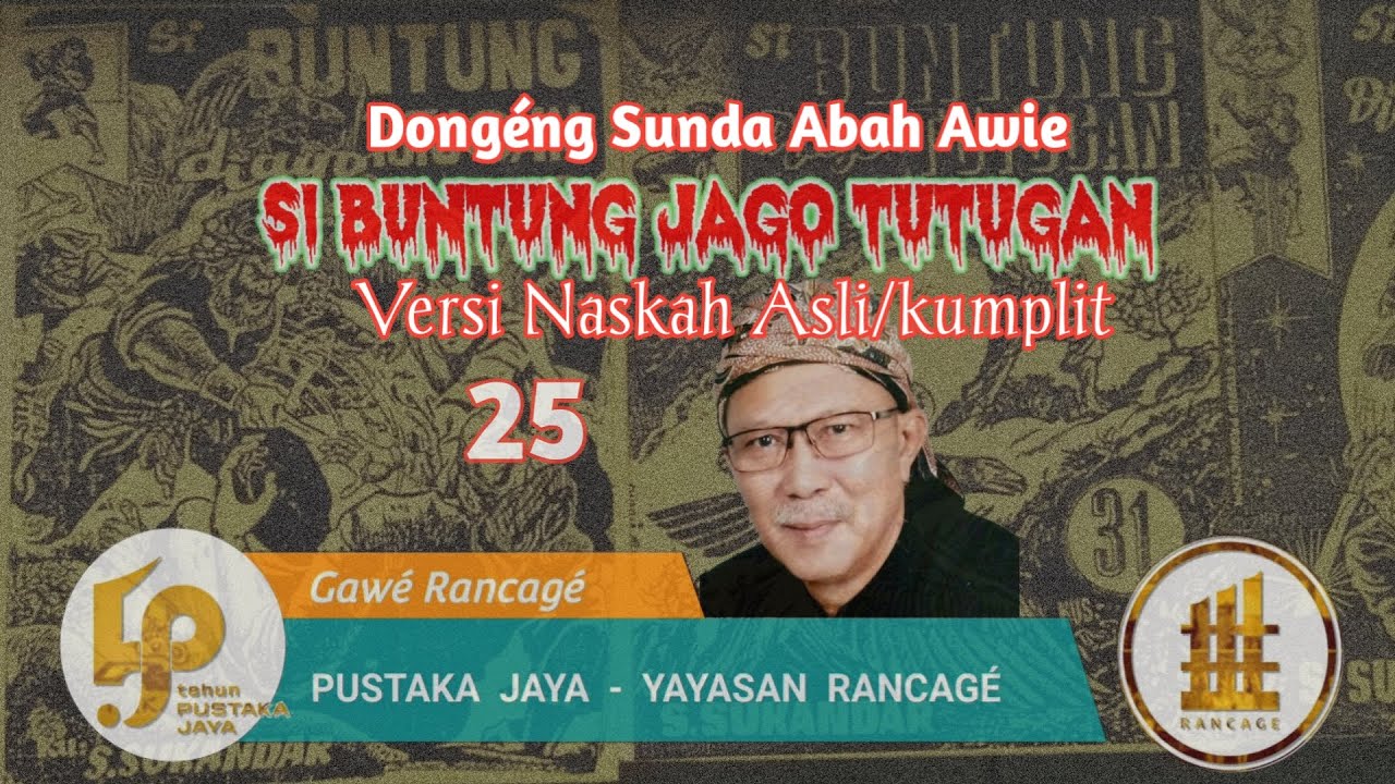 Dongéng Sunda. Si Buntung Jago Tutugan. ( Versi Naskah Asli/Kumplit ) Séri ka 25