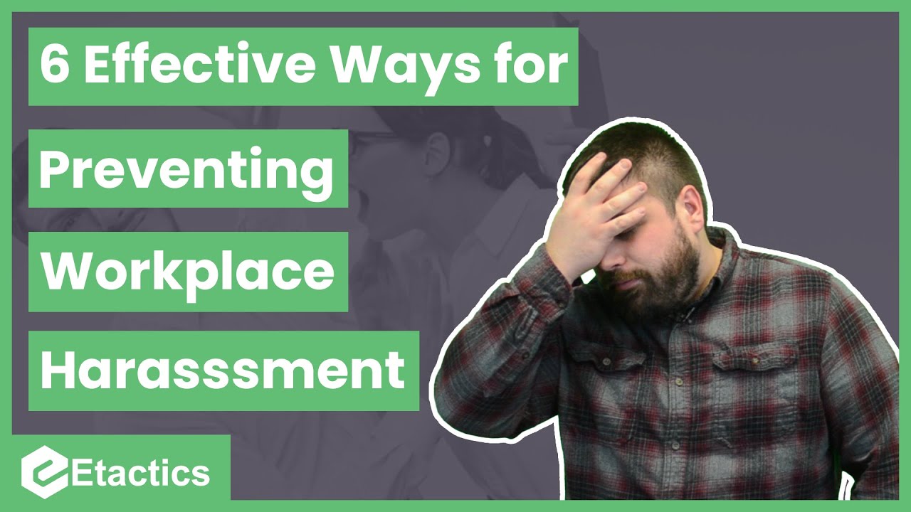 6 Effective Ways for Preventing Workplace Harassment