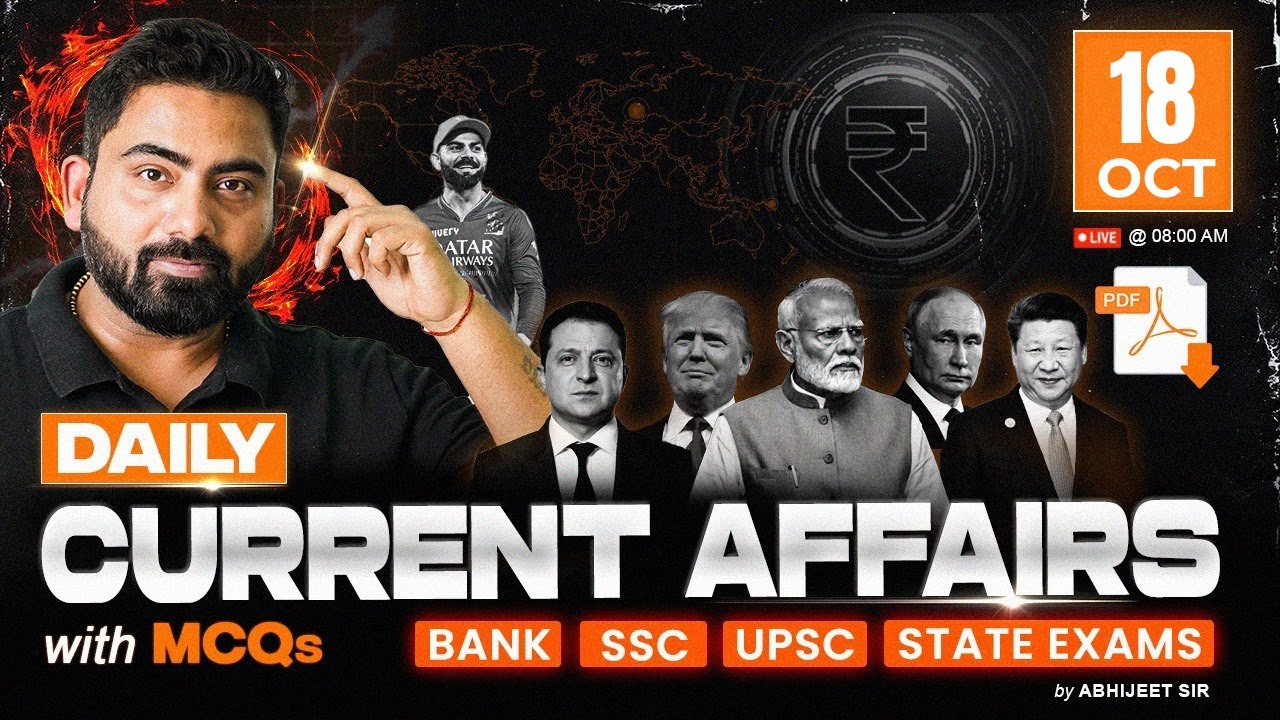 18 OCTOBER 2025 Current Affairs | Daily Current Affairs | Current Affairs Today | By Abhijeet Sir