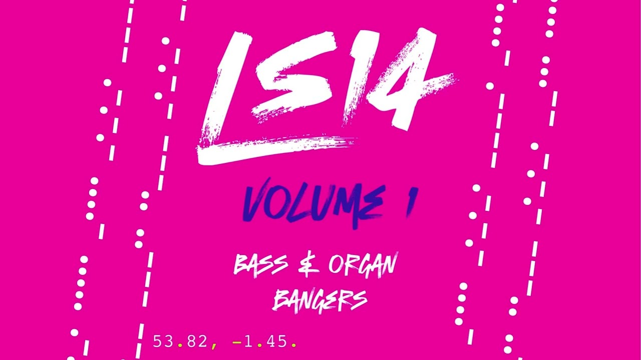 LS14 - Bass & Organ bangers - volume 1