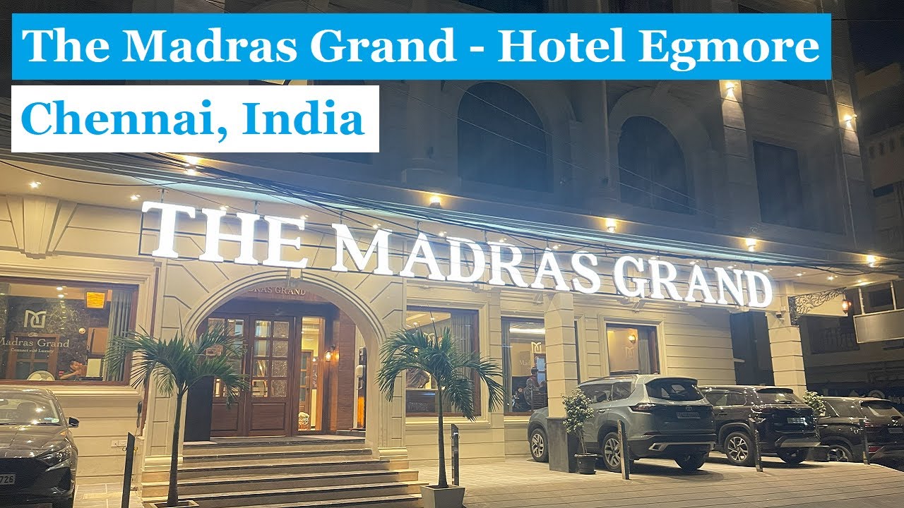 The Madras Grand - Hotel Egmore, Chennai, India - One of the highly Recommended Hotel in Chennai