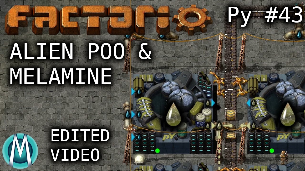 [Edited Factorio] PyMods Ep 43: Alien Poo & Melamine