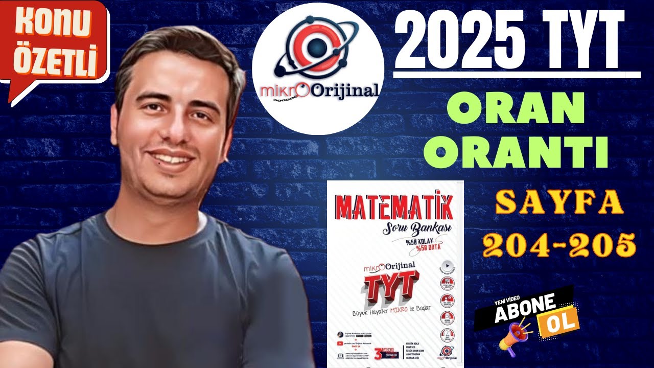 ORAN - ORANTI / SAYFA 204-205 / 2024 - 2025 / MİKRO ORİJİNAL YAYINLARI TYT MATEMATİK ÇÖZÜMLERİ