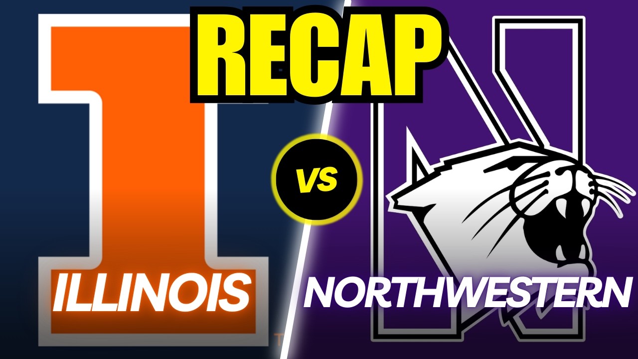 Illinois vs. Northwestern Full Game Recap!