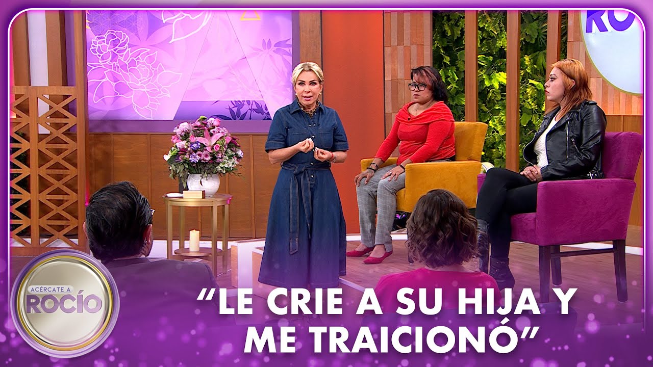 “Le crie a su hija y me traicionó” | Acércate a Rocío