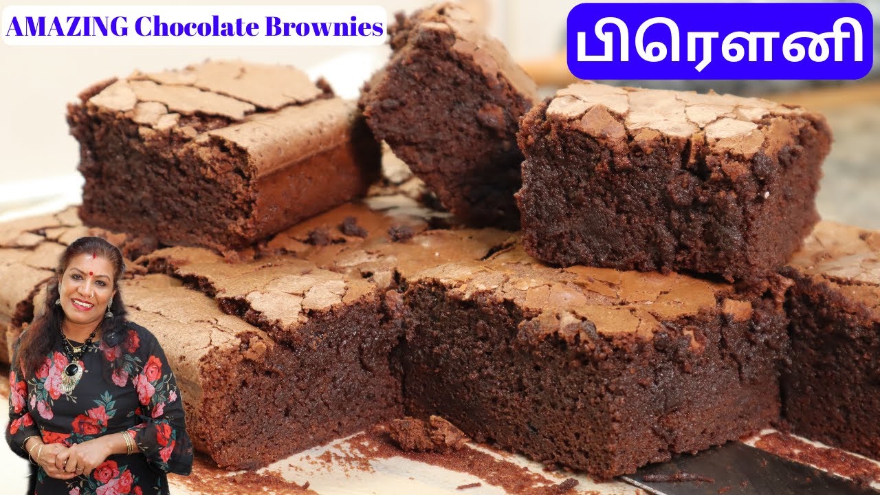 யார் வேண்டும் என்றாலும் சுலபமாக செய்யக்கூடிய பிரெளனி || The BEST Chocolate Brownie Recipe in Tamil