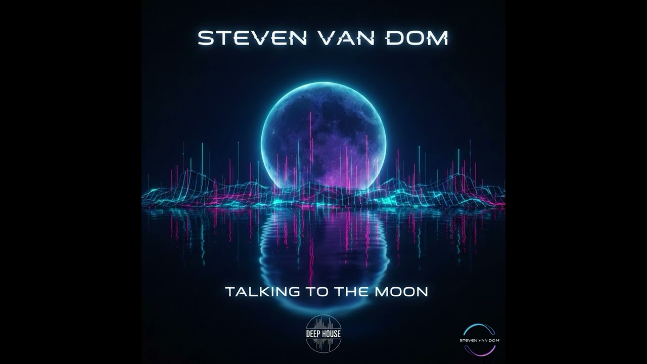 Steven Van Dom - Talking To The Moon