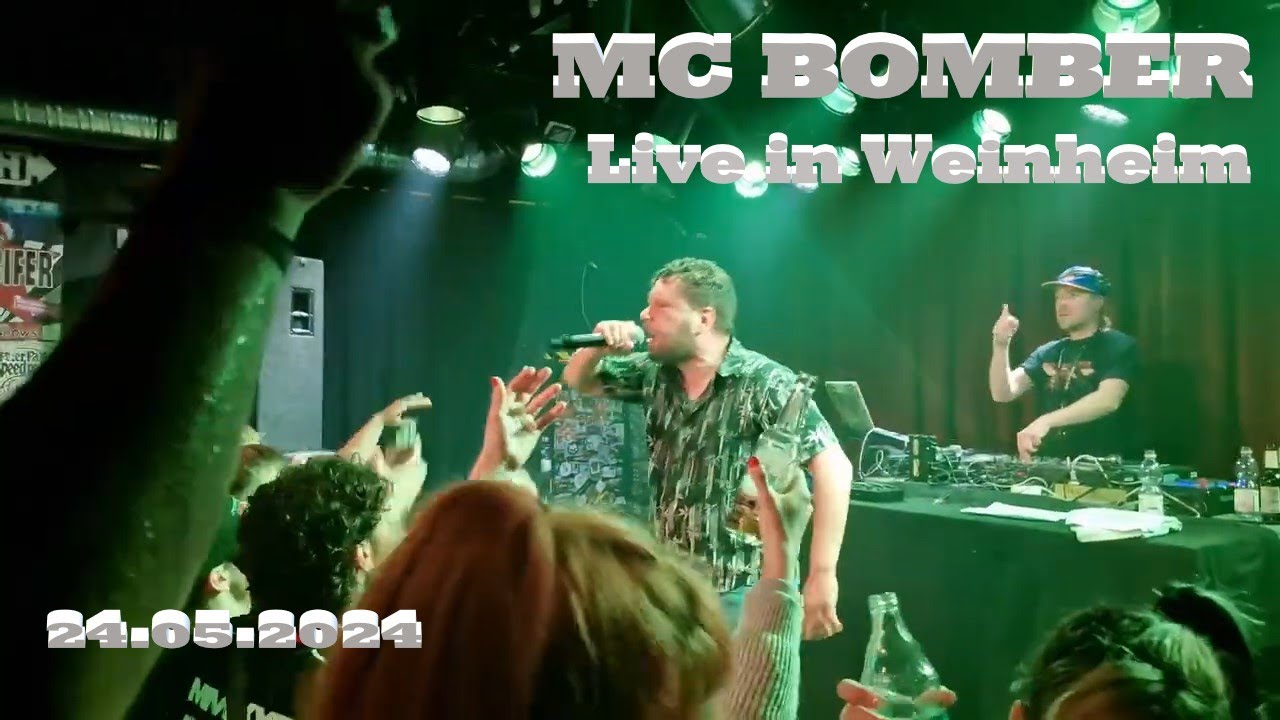 MC Bomber Live in Weinheim 24 05 2024 (Mit DJ Reckless)
