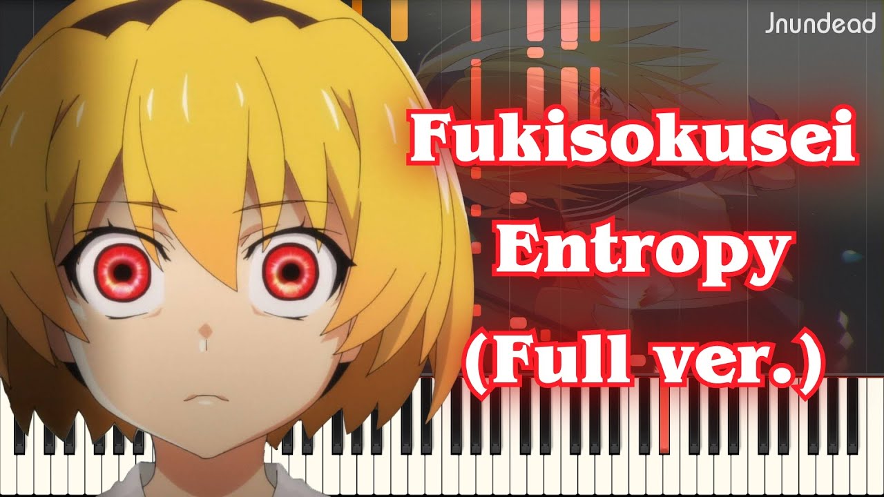 [Higurashi no Naku Koro ni Gou ED 2] : Fukisokusei Entropy (Full ver.) Piano Arrangement
