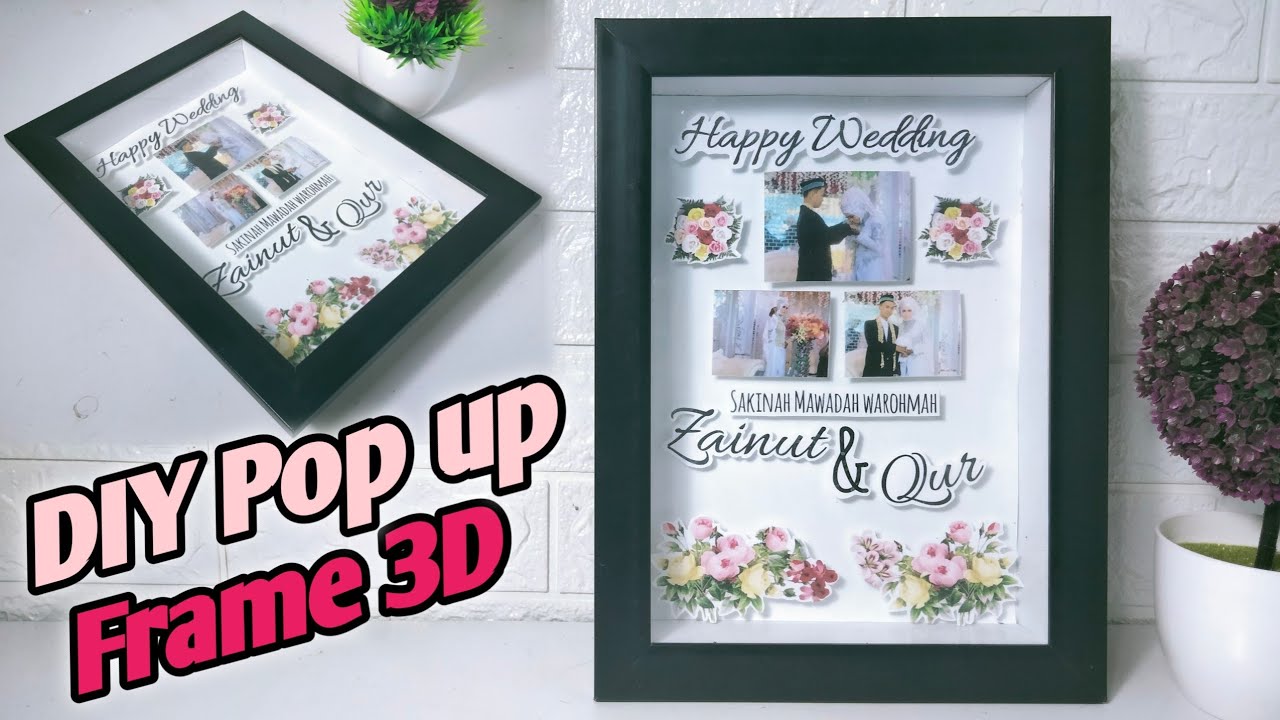 DIY Cara membuat tempat foto 3D | POP UP 3D frame / dari frame biasa