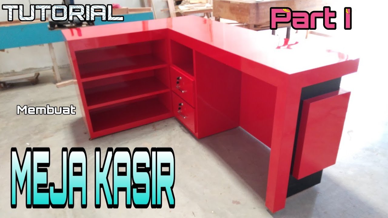 MEMBUAT MEJA KASIR SUDUT DARI TRIPLEK - Meja Kasir Leter L Finishing HPL Part 1
