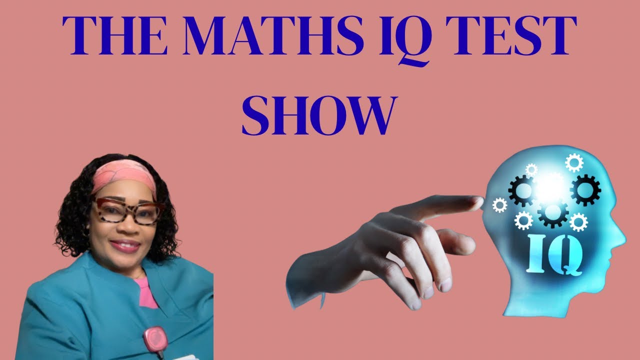 The Maths IQ Test SHOW