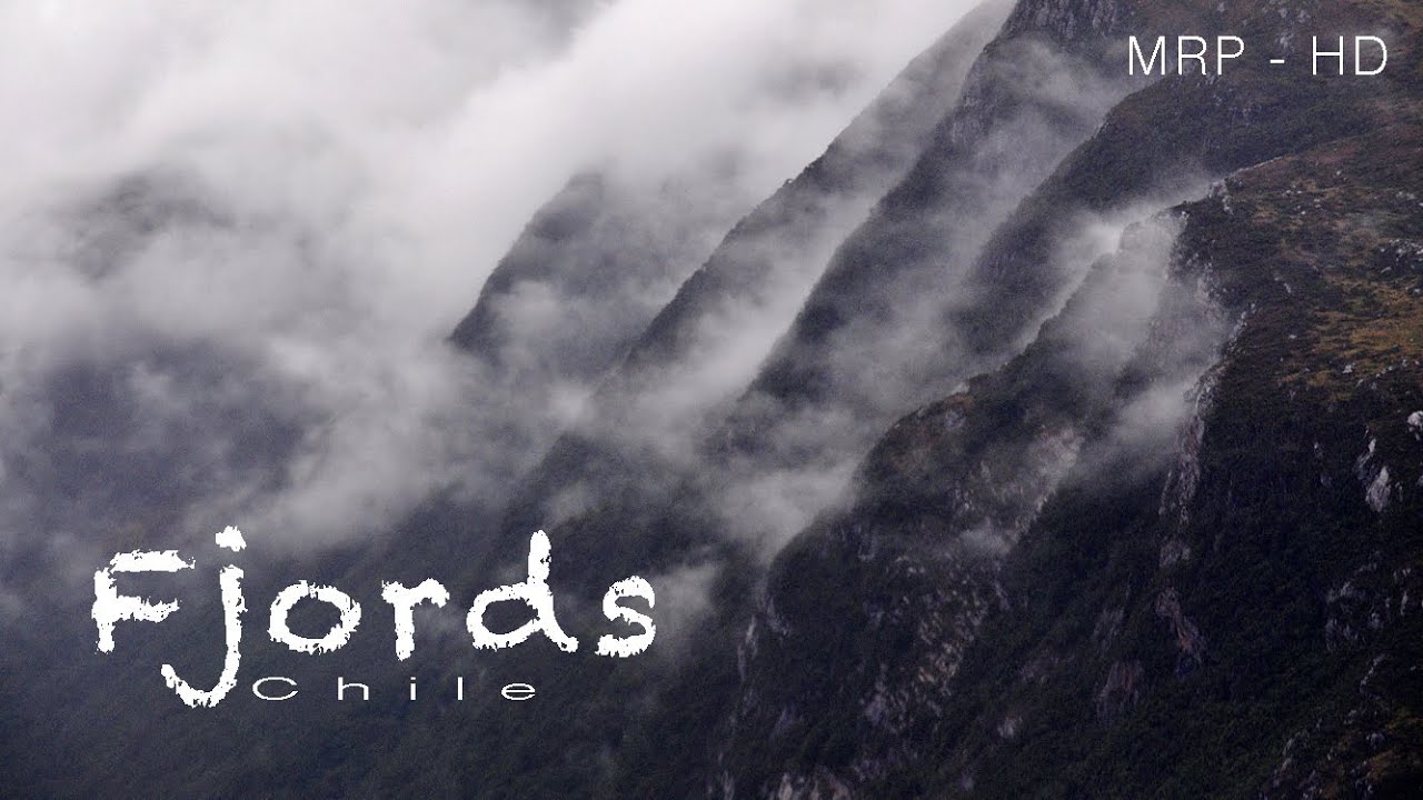 Chilean Fjords - Fiordos Chilenos