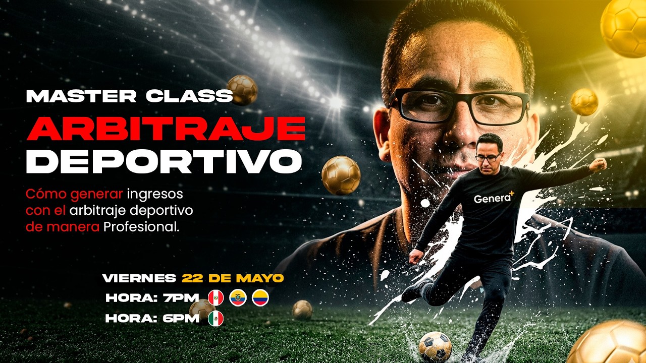 🛑 MASTER DE CLASS | DE ARBITRAJE DEPORTIVO C&Oacute;MO GENERA INGRESOS 💸
