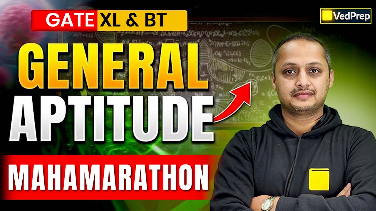 GATE XL & BT 2026 | General Aptitude Mahamarathon | Full Revision + PYQs  | VedPrep Biology