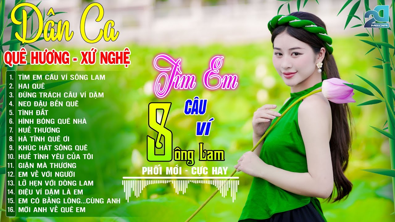 Tìm Em Câu Ví Sông Lam ➤ Mở Loa Hết Cỡ Nhạc Sống Thôn Quê SAY ĐẮM CON TIM - DÂN CA XỨ NGHỆ Êm Tai