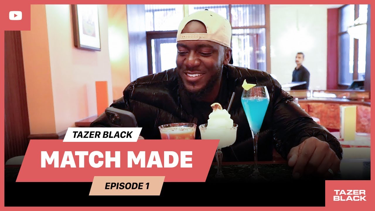 TAZER BLACK PRESENTS: MATCHMADE | EP1