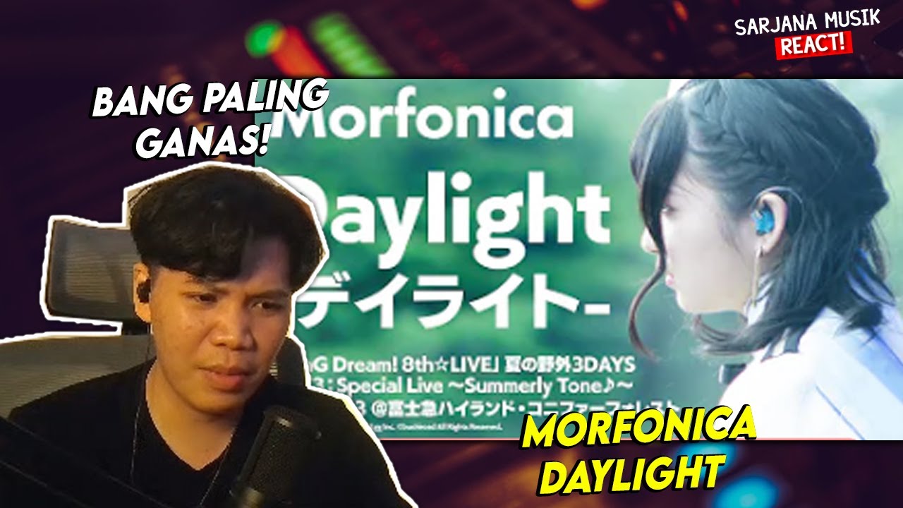 Morfonica - Daylight | SARJANA MUSIK REACTION