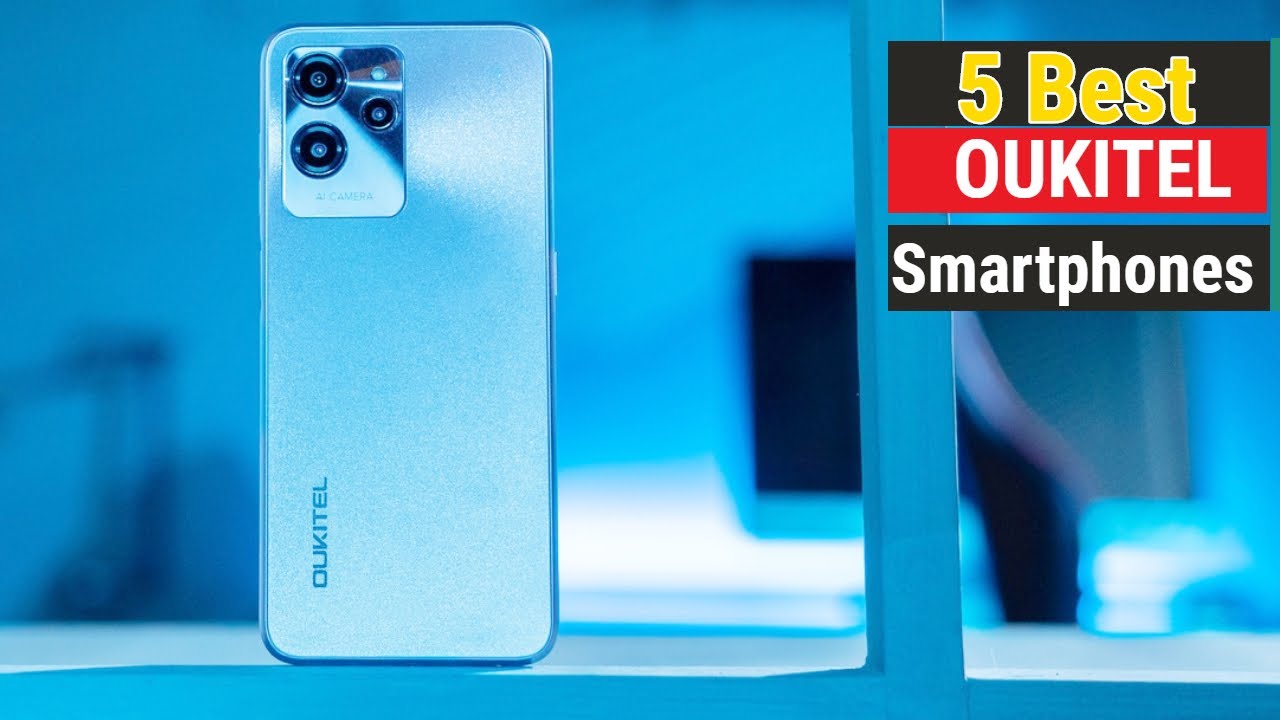 Best OUKITEL Smartphones Of 2025  | Top 5