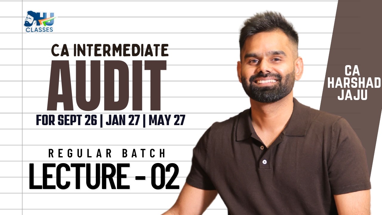 CA Intermediate Audit | Regular Batch DEMO Lecture 2 | SEPT.26 & JAN.27 Exam | CA Harshad Jaju