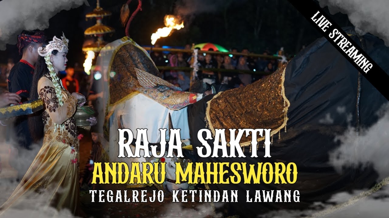 LIVE STREAMING BANTENGAN RAJA SAKTI ANDARU MAHESWORO | LIVE TEGALREJO KETINDAN LAWANG