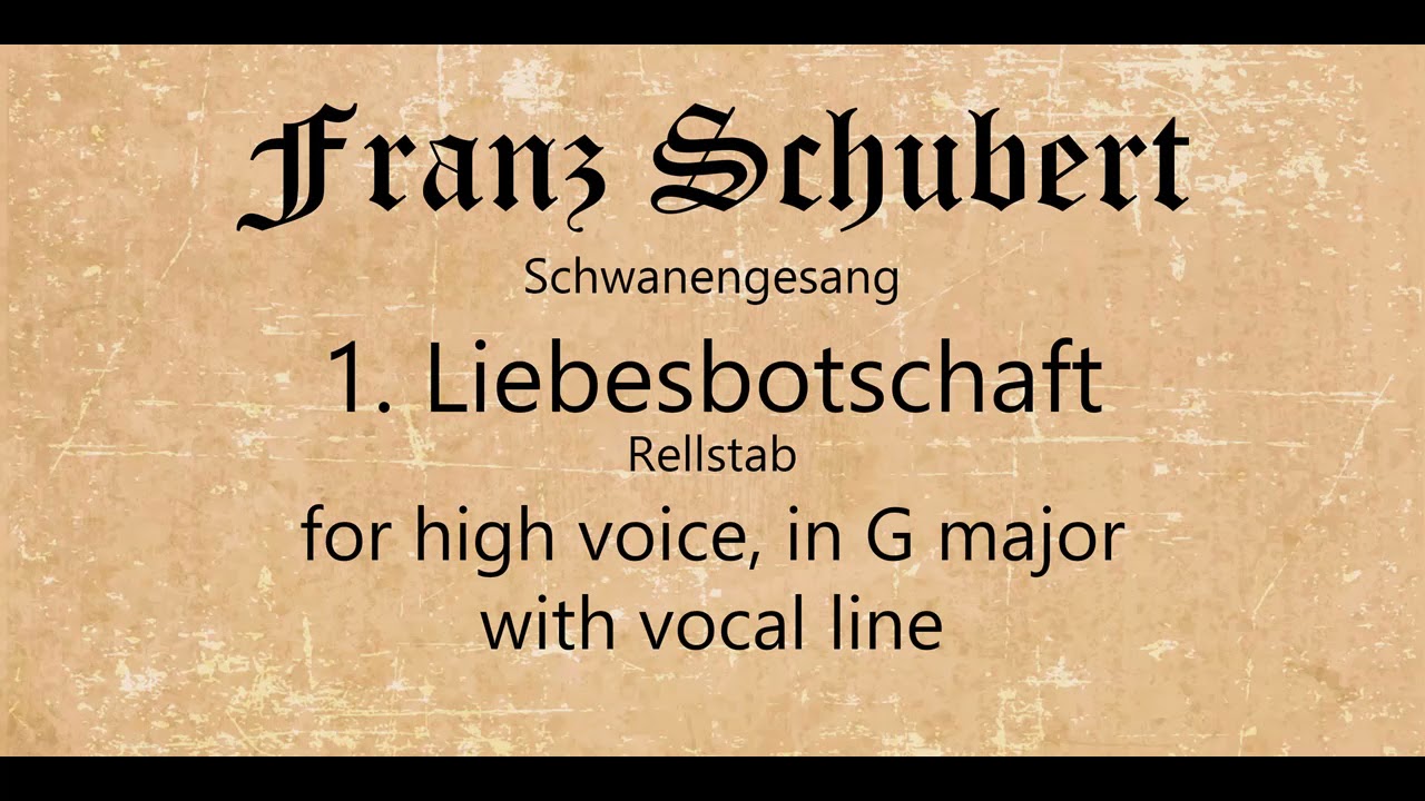 1. Liebesbotschaft: for high voice, with vocal line
