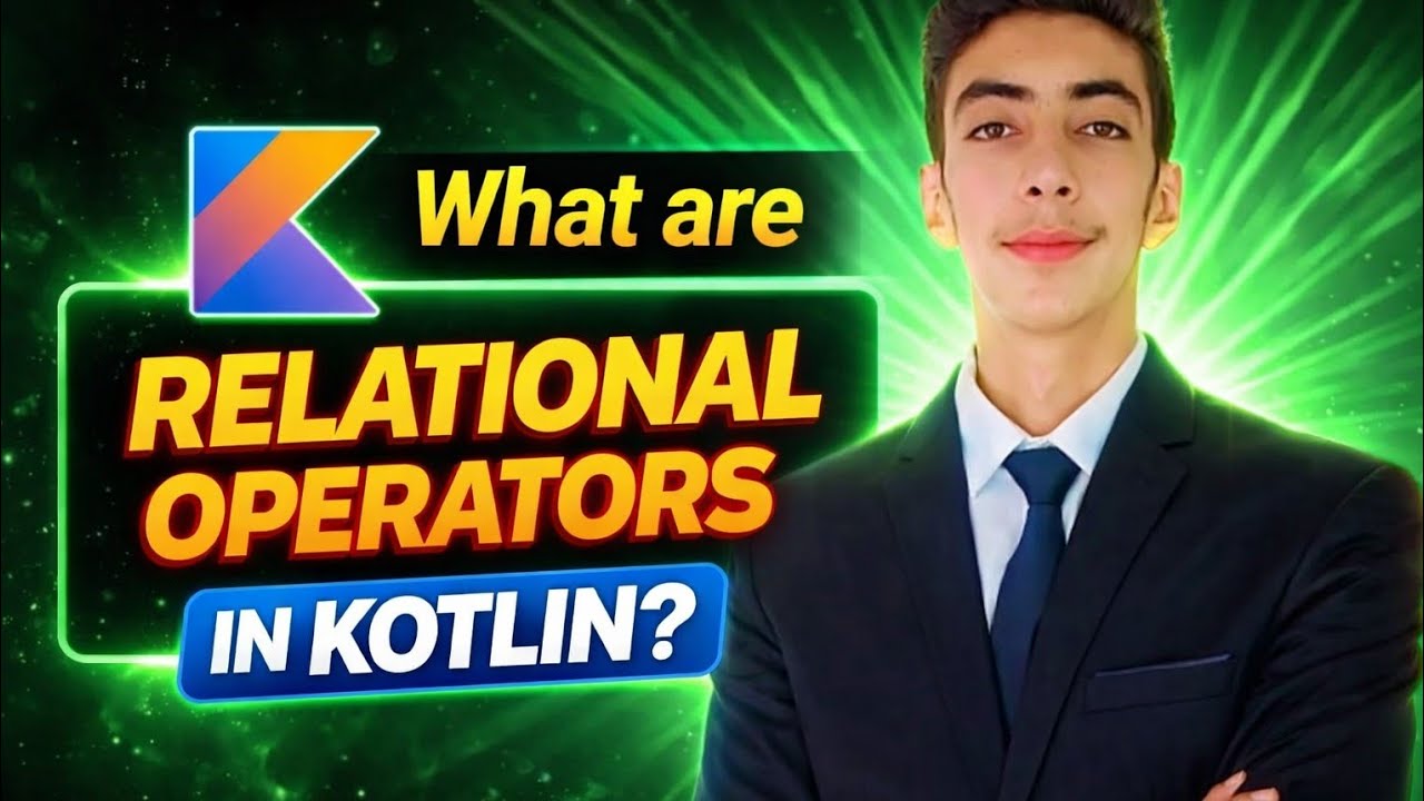 Relational Operators in Kotlin 🔥 Explained Simply for Beginners