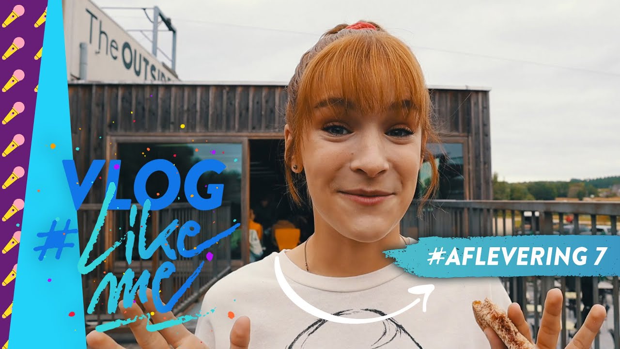Vlog #LikeMe | Seizoen 2 | Aflevering 7