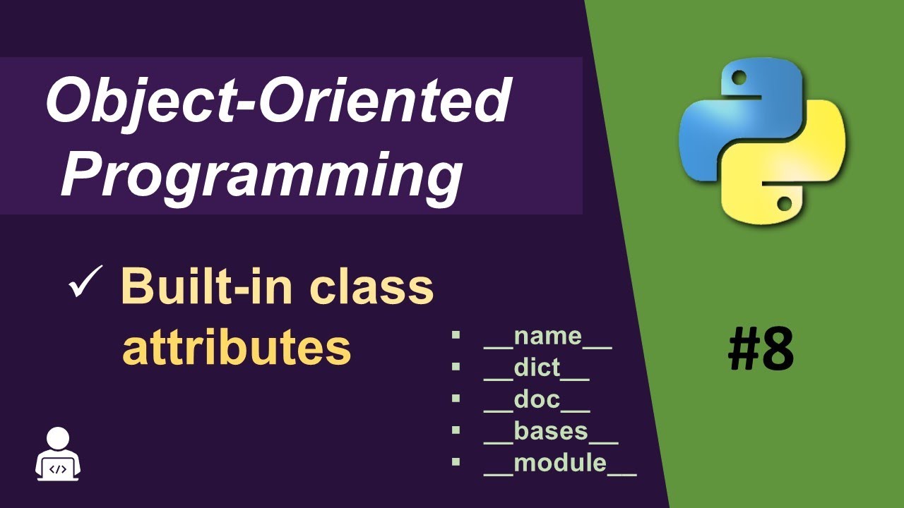 Object Oriented Programming Python -08| Built in Class Attributes