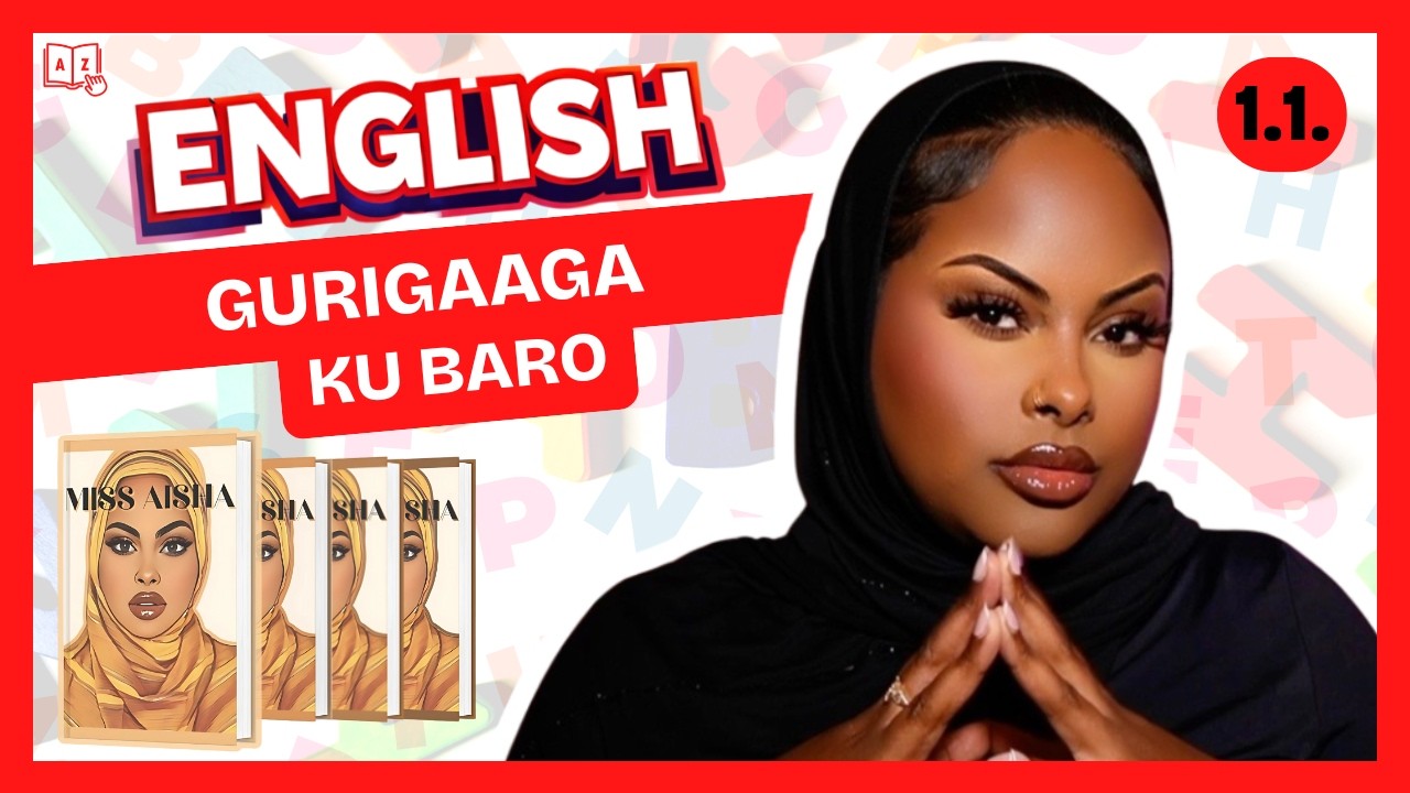 Lesson 1  |  Luqadda English ku baro af Somali  |  Chapter 1 - First Book  |  Miss Aisha