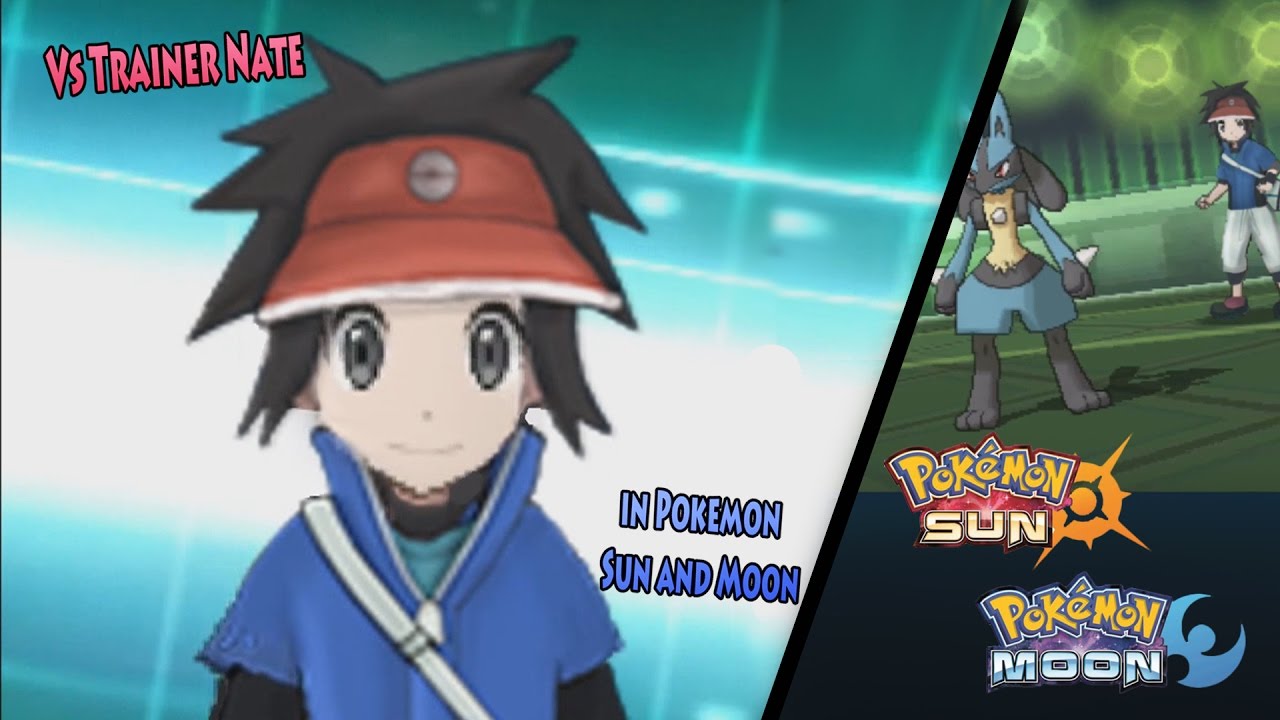 Pokemon Sun and Moon: Vs Trainer Nate (From Pokemon BW2)