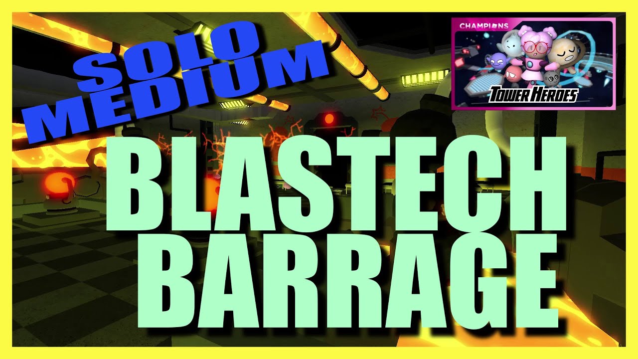 How to SOLO (BLASTECH BARRAGE) (Medium Mode Challenge) + Tower Heroes Roblox + ROBOT BRANCH