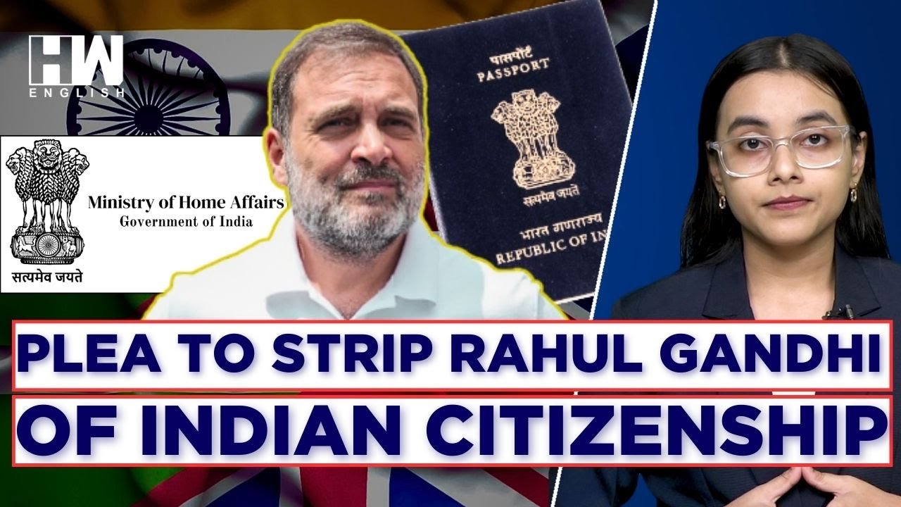 Rahul Gandhi&rsquo;s Indian Citizenship Challenged In Delhi HC; BJP Cites British Nationality