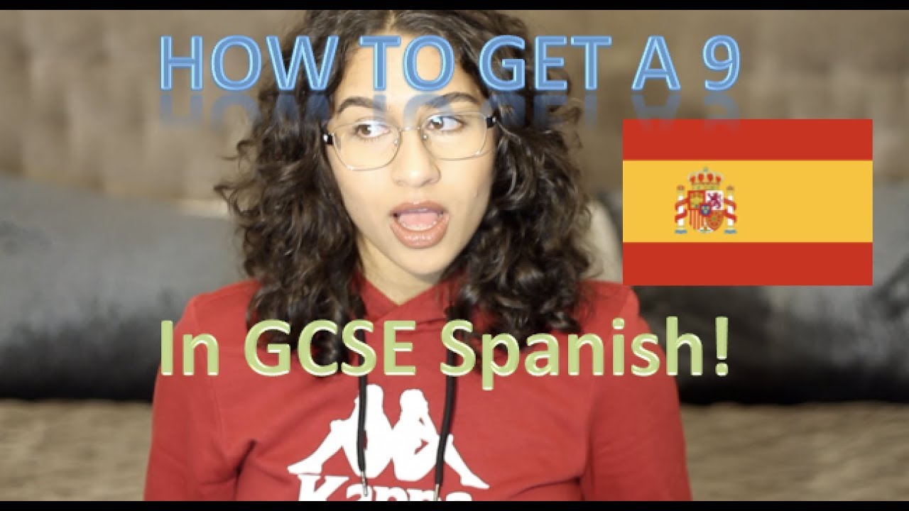 How I Got a 9 in GCSE Spanish - You Can Too!