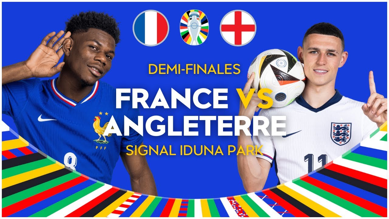 EURO 2024 (DEMI-FINALE) - FRANCE VS ANGLETERRE