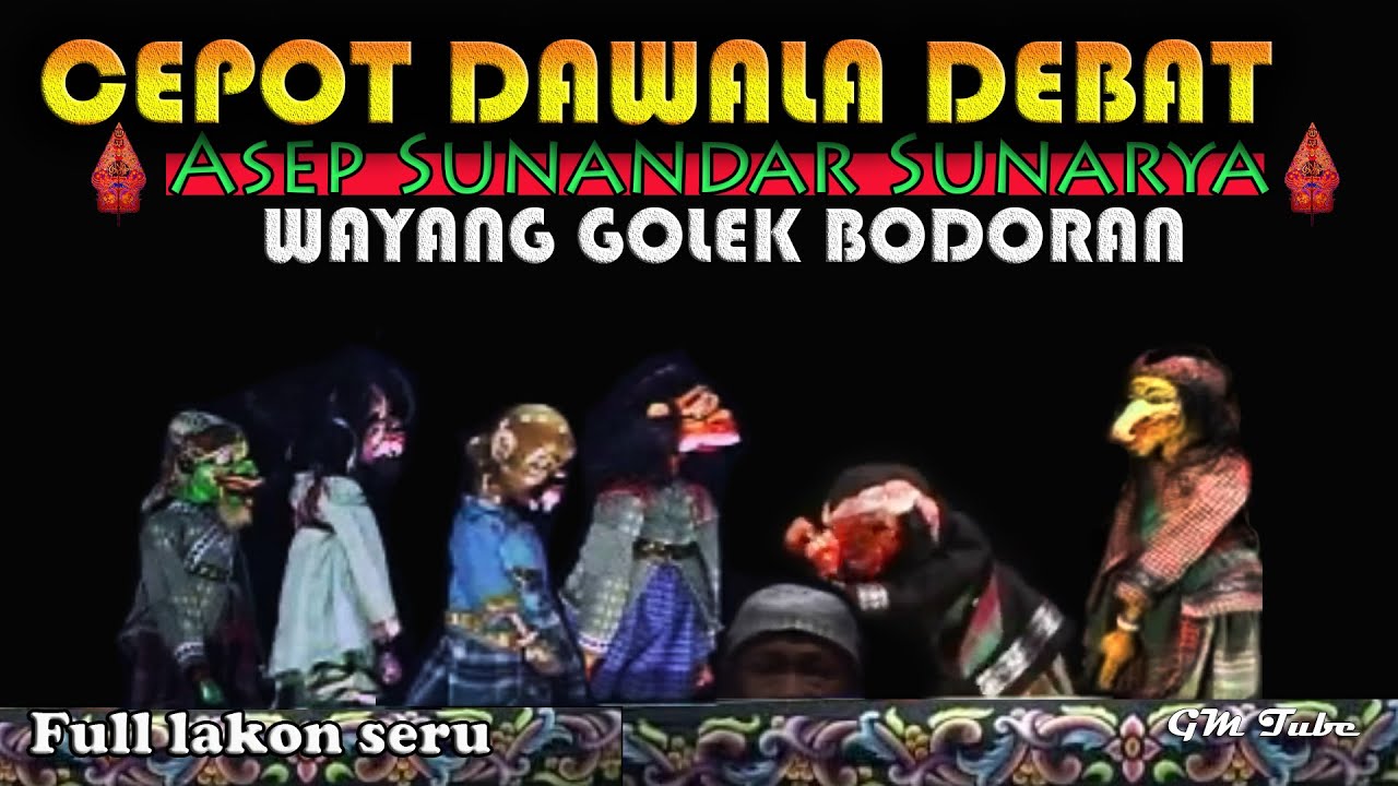 Nostalgia!!! Cepot Balad Bang Holil  Wayang Golek Bodoran Asep Sunandar Sunarya Full Lakon