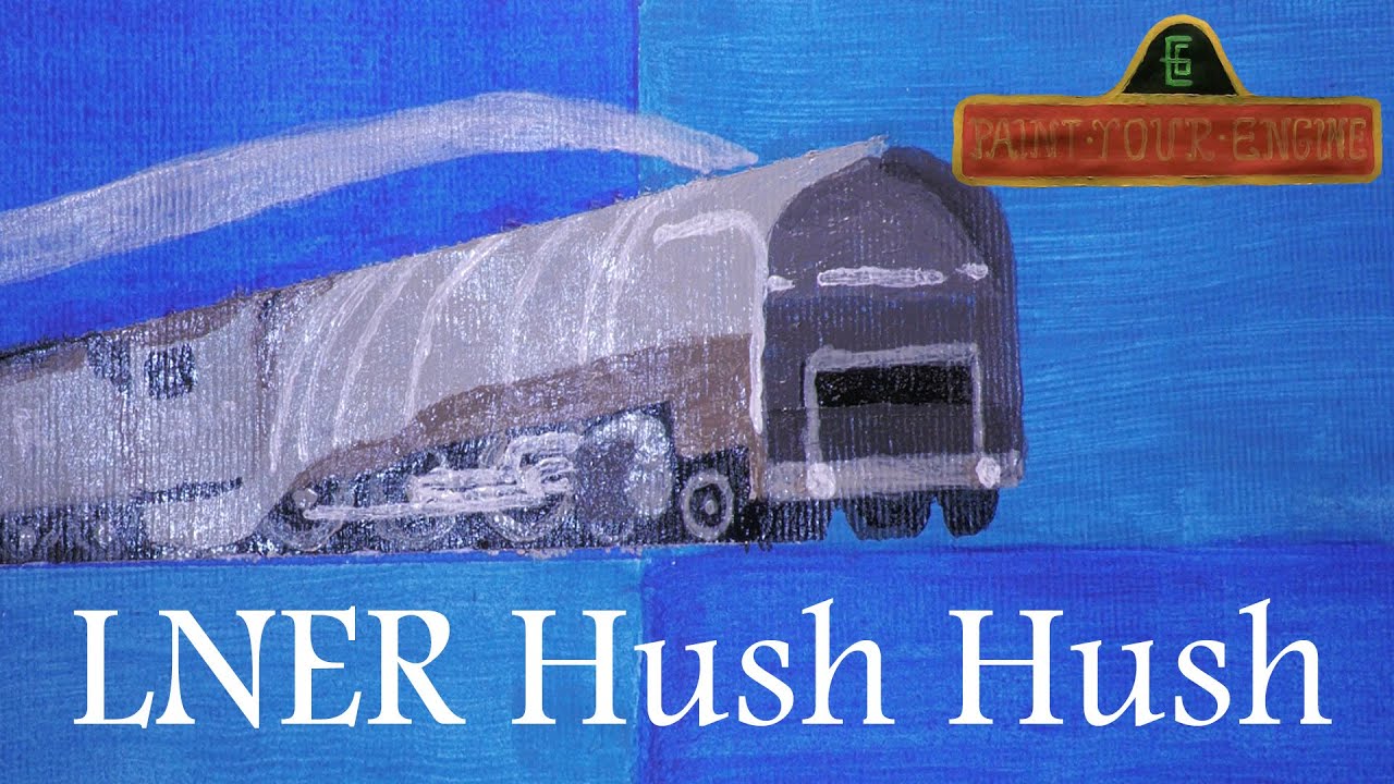 LNER Hush Hush (Paint Your Engine)