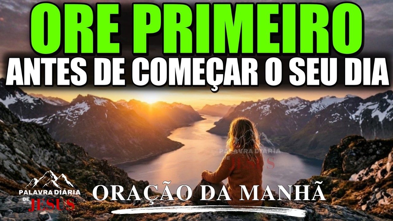 ORAÇÃO DA MANHÃ com Gratidão a Deus Hoje 🙏 | Oração Poderosa que Transformará o Seu Dia