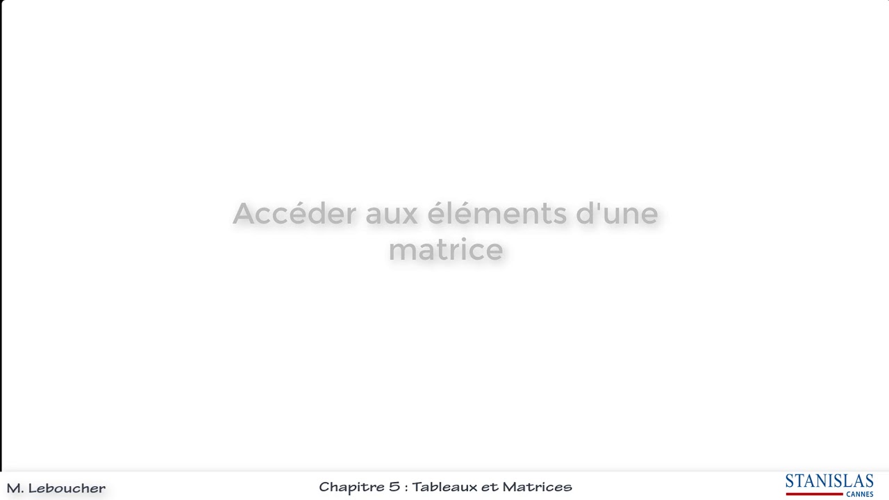 Chapitre 5 - Tableaux et matrices