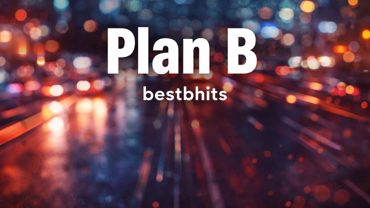 Plan B – bestbhits (Official Lyrics Video) #bestbhits #planB