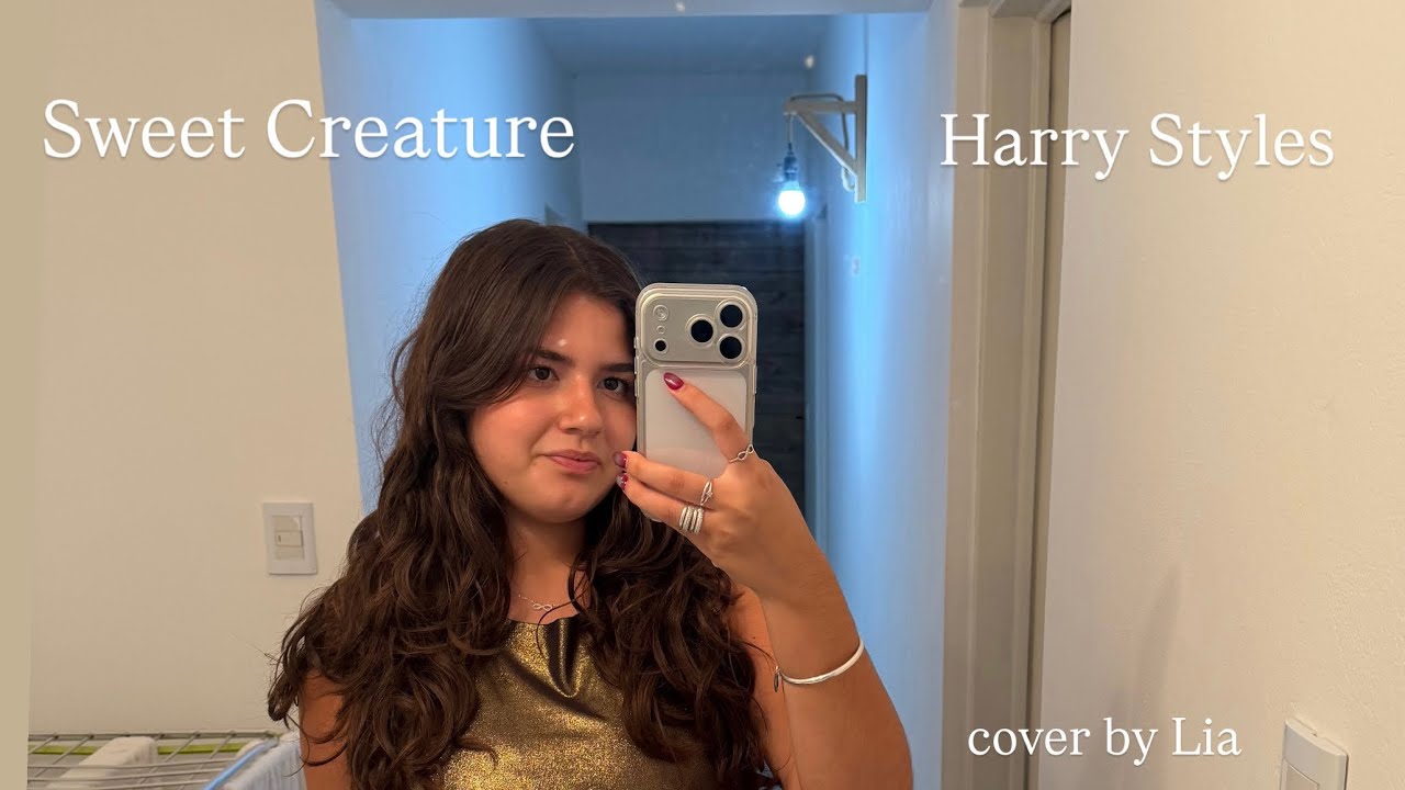 sweet creature - harry styles cover by lia